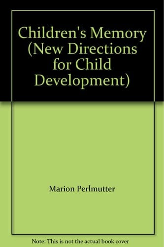 Children's memory (New directions for child development)