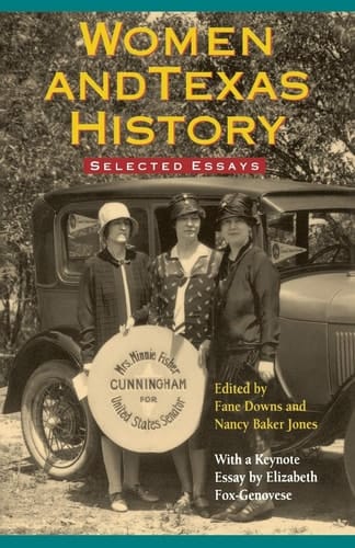 Women & Texas History: Selected Essays