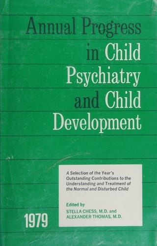 1979 Annual Progress In Child Psychiatry