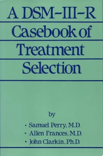 A DSM-III-R Casebook of Treatment Selection