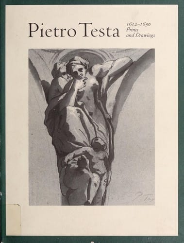 Pietro Testa, 1612-1650: Prints and Drawings