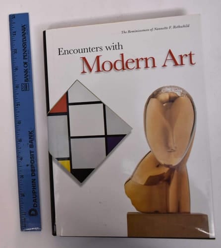 Encounters with Modern Art Works from the Rothschild Family Collections