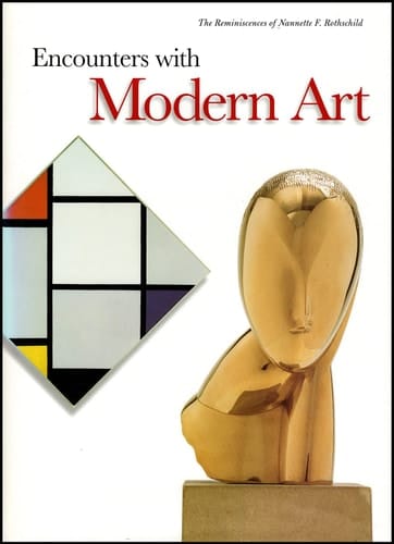 Encounters With Modern Art: The Reminiscences of Nannette F. Rothschild