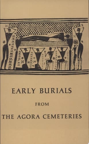 Early Burials from the Agora Cemeteries