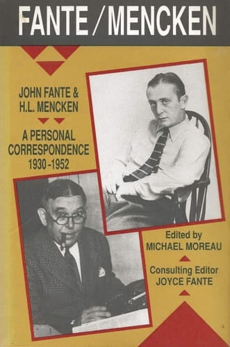 John Fante and H.L. Mencken: A Personal Correspondence, 1930-1952