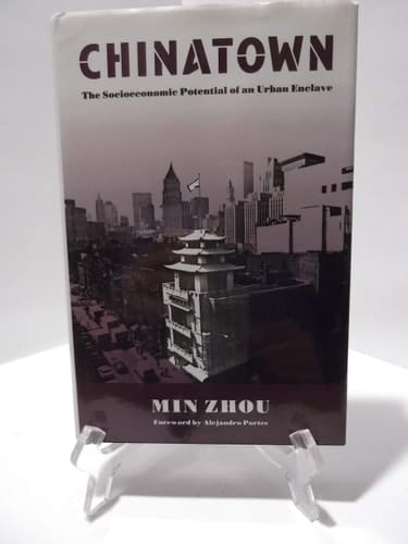 Chinatown The Socioeconomic Potential of an Urban Enclave