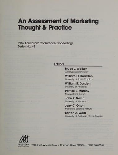 Assessment of Marketing Thought and Practice: 1982 Educator's Conference Proceedings (Series / American Marketing Association)