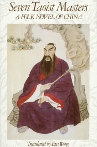 Seven Taoist Masters: A Folk Novel of China