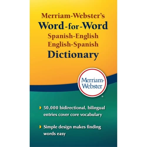 Merriam Webster's Word-For-Word Spanish-English Dictionary