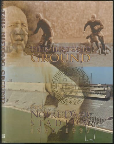 This Historic Ground Notre Dame Stadium, 1930-1997