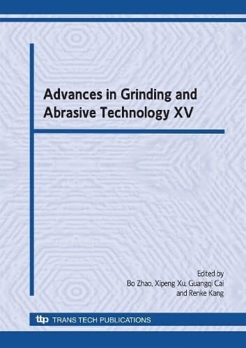 Advances in Grinding and Abrasive Technology XV (Key Engineering Materials)
