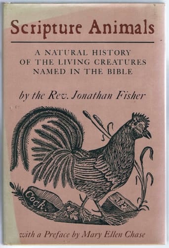 Scripture Animals: A Natural History of the Living Creatures Named in the Bible
