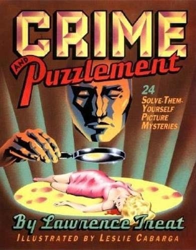 Crime and Puzzlement 24 Solve-Them-Yourself Mysteries