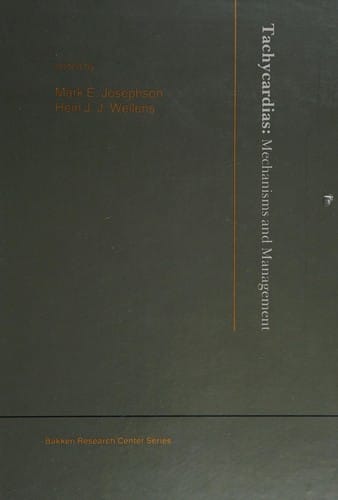 Tachycardias: Mechanisms and Management (The Bakken Research Center, Vol. 6)