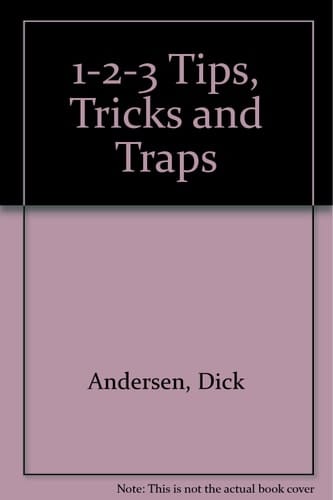 1-2-3 Tips, Tricks, and Traps