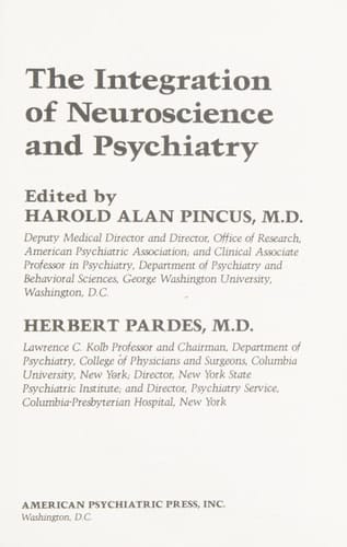 The Integration of Neuroscience and Psychiatry