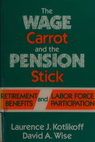 Wage Carrott and the Pension Stick: Retirement Benefits and Labor Force Participation