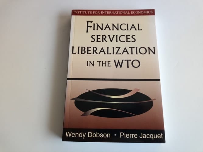 Financial Services Liberalization in the WTO