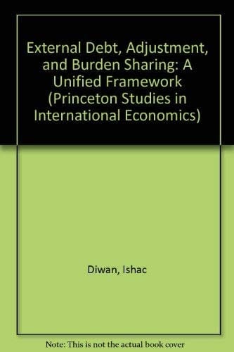 External Debt, Adjustment, and Burden Sharing A Unified Framework