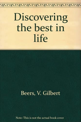 Discovering the Best in Life