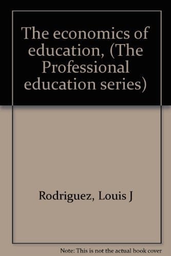 The economics of education, (The Professional education series)