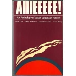 Aiiieeeee! An Anthology of Asian-American Writers