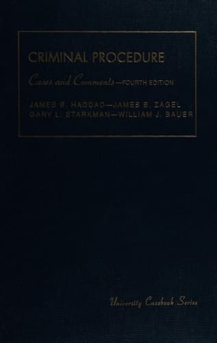 Cases and Comments on Criminal Procedure (University Casebook Series)