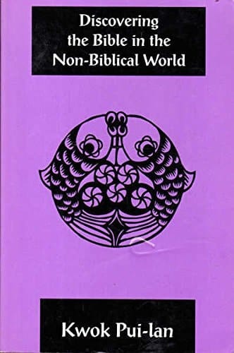 Discovering the Bible in the Non-Biblical World (Bible & Liberation)