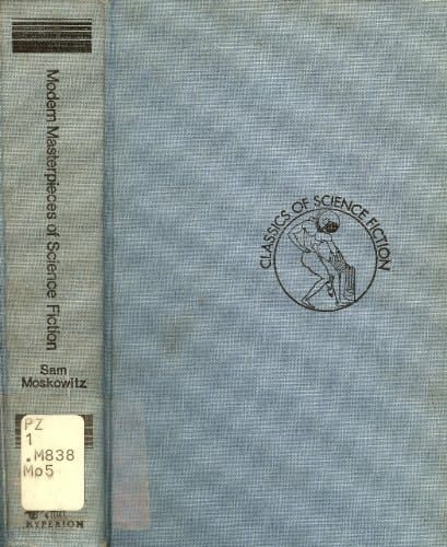 Modern masterpieces of science fiction, (Classics of science fiction)