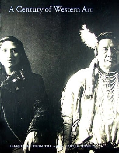 A Century of Western Art Selections from the Amon Carter Museum