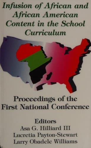 Infusion of African and African American Content in the School Curriculum: Proceedings of the First National Conference