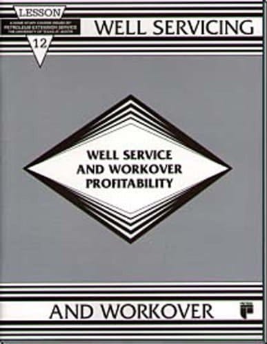 Well Service and Workover Profitability, Lesson 12