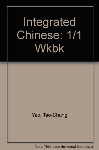 Integrated Chinese Zhong Wen Ting Shuo Du Xie. Level 1, Part 1