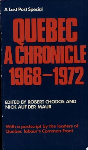 Quebec: A Chronicle 1968-1972