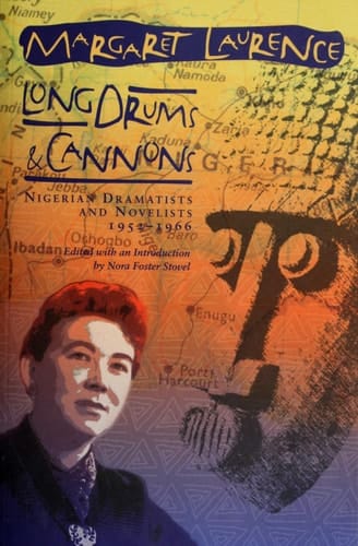 Long Drums & Cannons Nigerian Dramatists and Novelists, 1952-1966