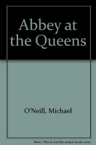 The Abbey at the Queens The Interregnum Years, 1951-1966