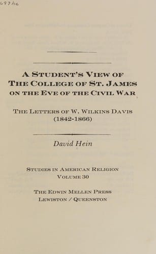 Student's View of the College of St. James on the Eve of the Civil War: The Letters of W. Wilkins Davis 1842-1866 (Studies in American Religion)