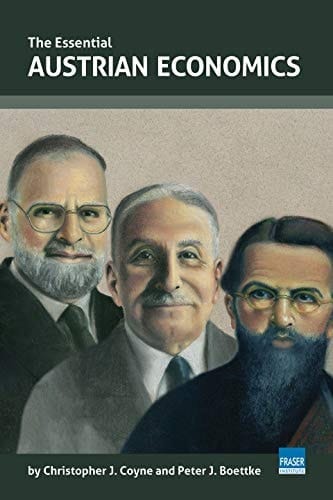 The Essential Austrian Economics