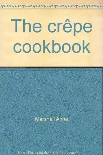 The Crêpe Cookbook