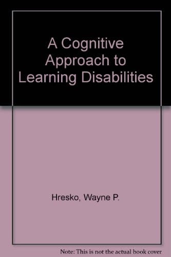 A Cognitive Approach to Learning Disabilities