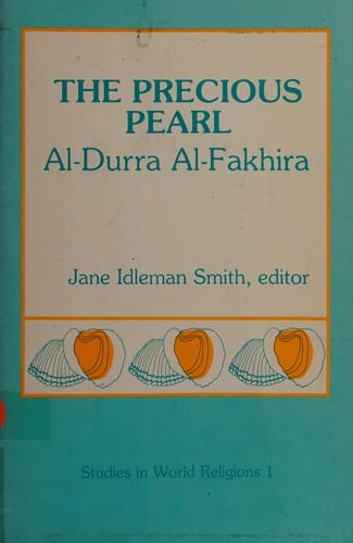 Precious Pearl: A Translation from the Arabic (Studies in World Religions, No 1)