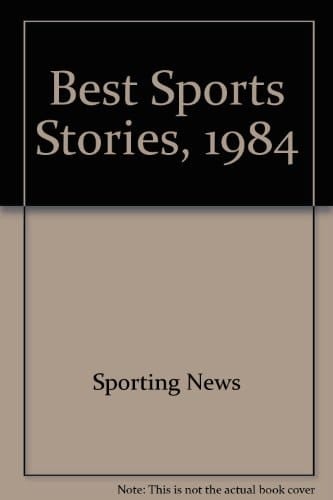 Best Sport Stories 1984