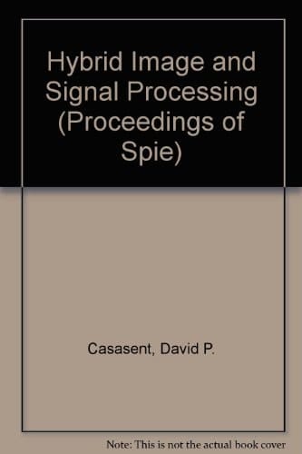Hybrid Image and Signal Processing (Proceedings of Spie)