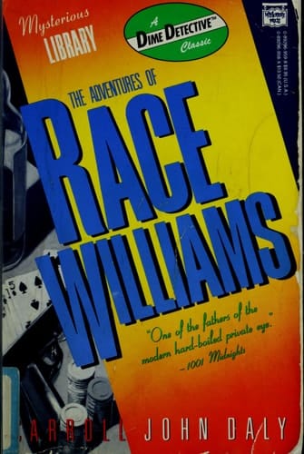 The Adventures of Race Williams A Dime Detective Book