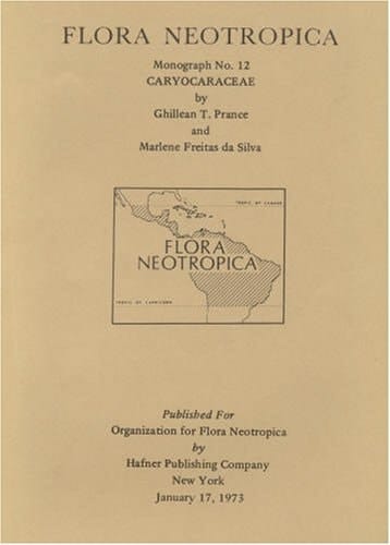 Caryocaraceae (Flora Neotropica Monograph No. 12)