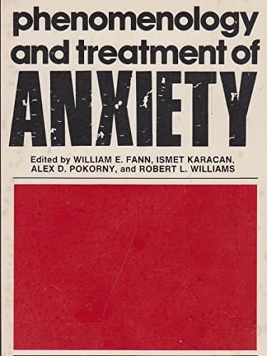 Phenomenology and Treatment of Anxiety