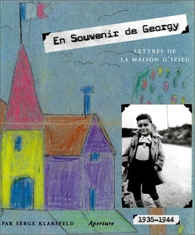 En souvenir de Georgy : Lettres de la maison d'Izieu : 1935-1944