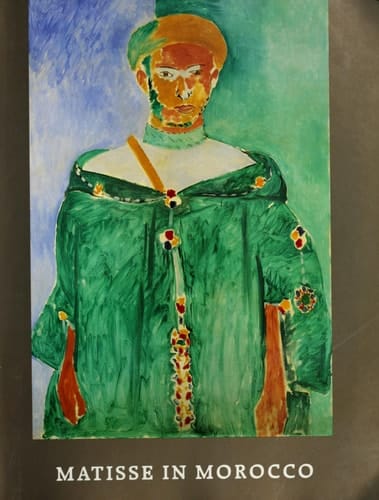 Matisse in Morocco: Paintings & Drawings, 1912-1913