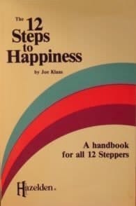 The Twelve Steps to Happiness