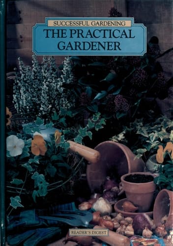 The Practical Gardener (Successful Gardening)
